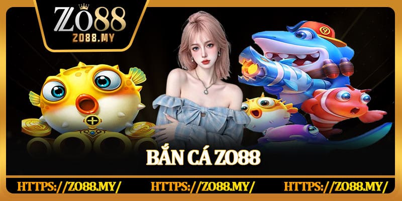 Bắn Cá Zo88 | Game Giải Trí Đỉnh Cao Năm 2026 - KAVIX