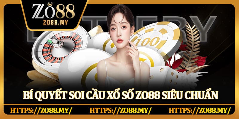 Xổ Số Zo88 – Kinh Nghiệm Dự Thưởng Chắc Thắng - KAVIX